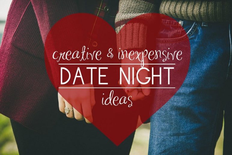 Creative and Inexpensive Date Nights