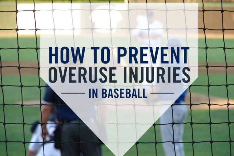 How to Prevent Overuse Injuries in Baseball