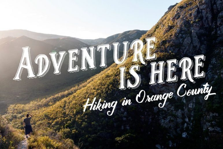 Adventure is Here: Hiking in Orange County