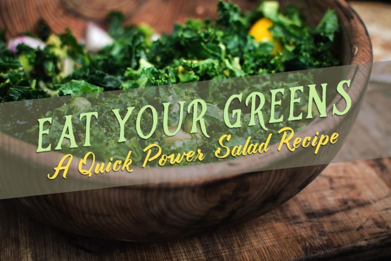 Eat Your Greens: A Quick Power Salad Recipe!