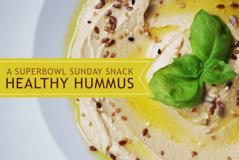 A Superbowl Sunday Snack: Healthy Hummus