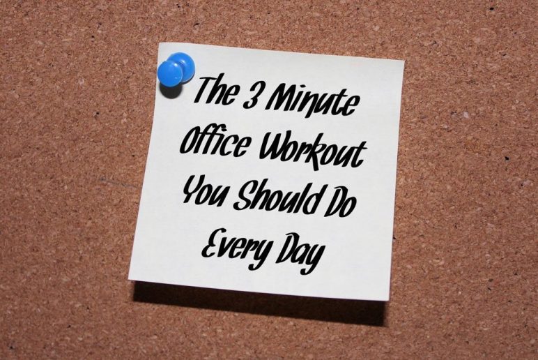 The 3 Minute Office Workout You Should Do Every Day