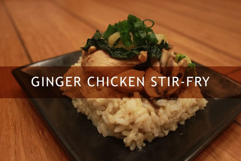 This Ginger Chicken Stir-Fry is Sure to Satisfy