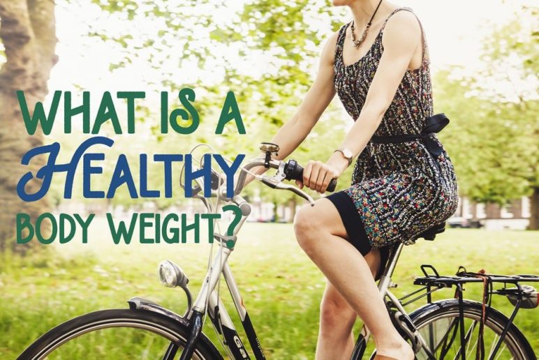 What is a Healthy Body Weight?