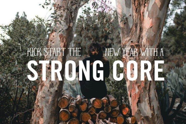 Kick Start the New Year With A Strong Core