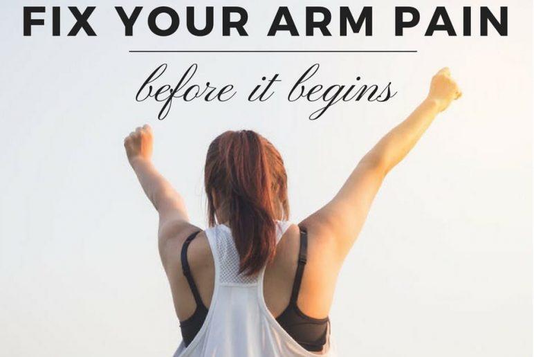 Fix Your Arm Pain Before It Begins