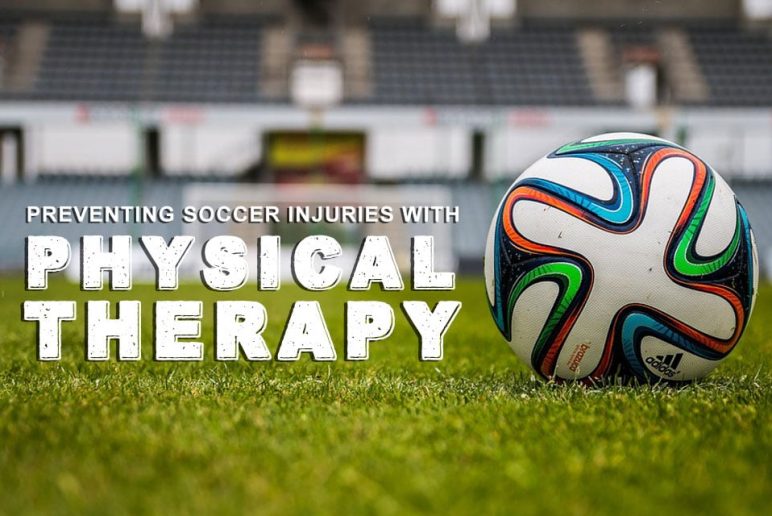 Preventing Soccer Injuries with Physical Therapy