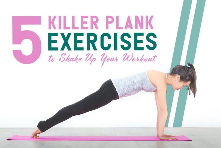 5 Killer Plank Exercises to Shake Up Your Workout