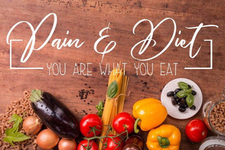 You Are What You Eat: Pain and Diet