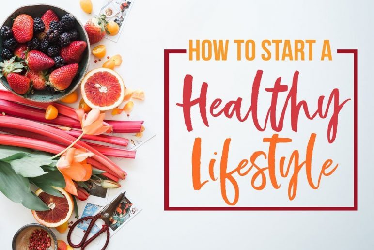 How to Start a Healthy Lifestyle