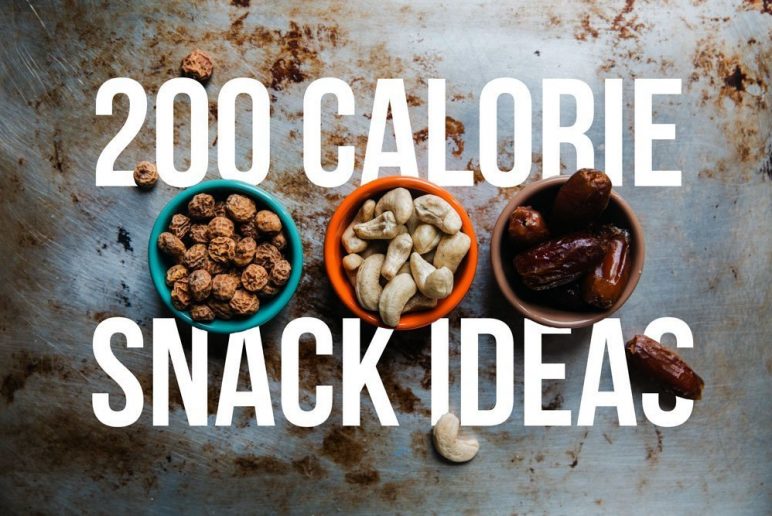 200 Calorie Snack Ideas (What to Eat & Not to Eat)