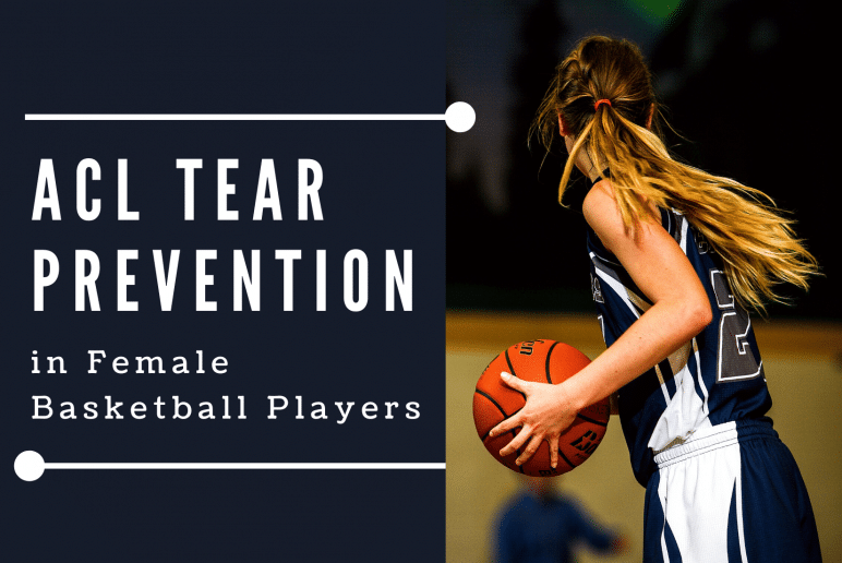 ACL Tear Prevention in Female Basketball Players