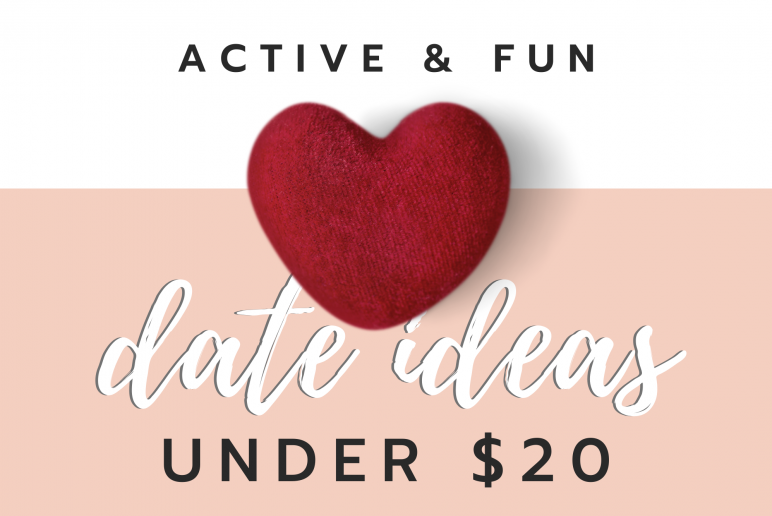 Active & Fun Date Ideas Under $20