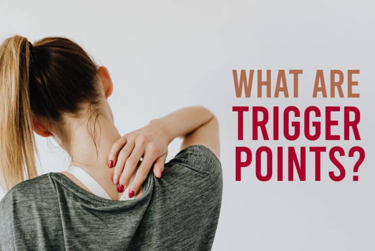 What are Trigger Points?