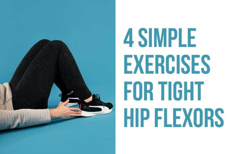 4 simple exercises for tight hip flexors - Coury & Buehler Physical Therapy