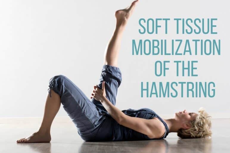 Self Soft Tissue Mobilization of the Hamstrings