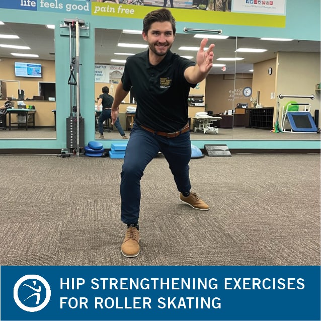 hip strengthening exercises for roller skating - coury & buehler physical therapy