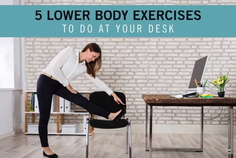 5 lower body stretches to do at your desk - Coury & Buehler Physical Therapy