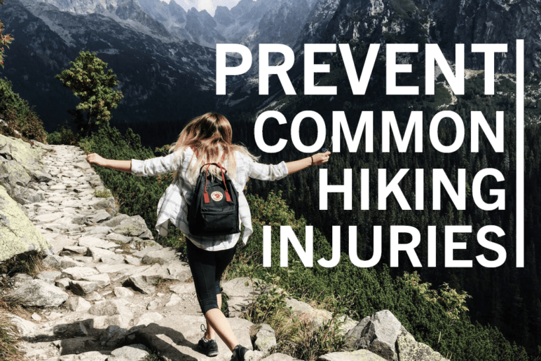 Prevent Common Hiking Injuries